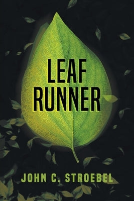 Leaf Runner by Stroebel, John C.