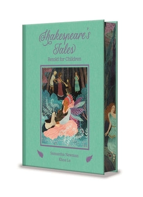 Shakespeare's Tales: Retold for Children by Newman, Samantha