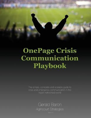 One Page Crisis Communication Playbook by Baron, Gerald