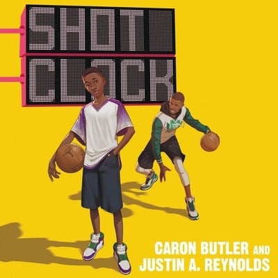 Shot Clock by Reynolds, Justin A.