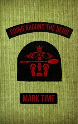 Going Around The Bend by Time, Mark