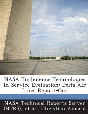NASA Turbulence Technologies In-Service Evaluation: Delta Air Lines Report-Out by Amaral, Christian