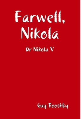 Farwell, Nikola by Boothby, Guy