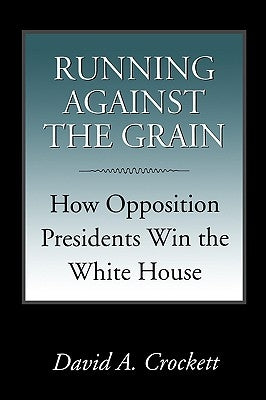 Running Against the Grain by Crockett, David a.