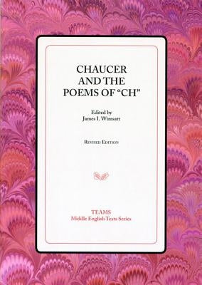 Chaucer and the Poems of 'Ch' by Wimsatt, James I.