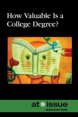 How Valuable Is a College Degree? by Merino, Noël