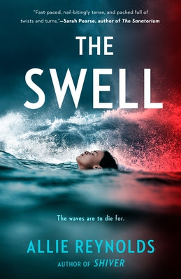 The Swell by Reynolds, Allie