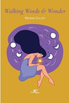 Walking Words & Wonder by Gulati, Mehar