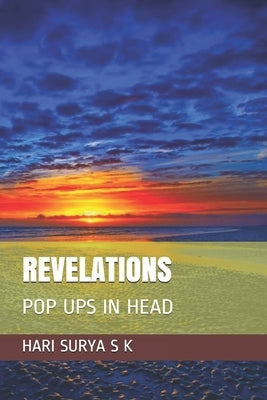 Revelations: Pop Ups in Head by S. K., Harisurya