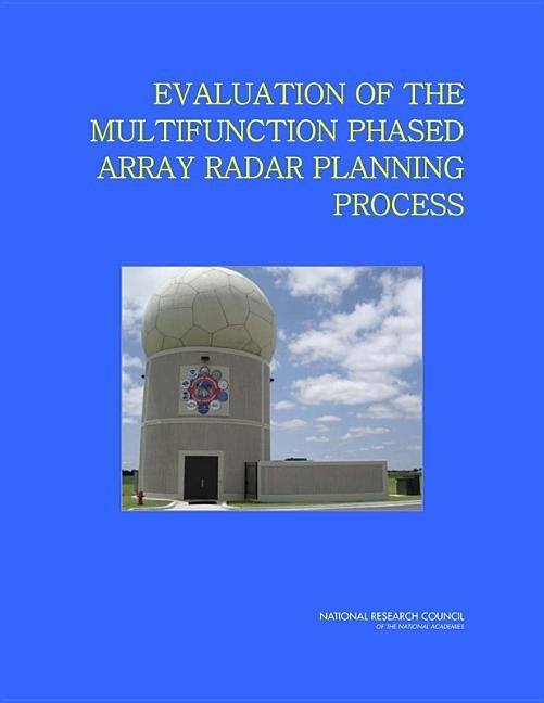Evaluation of the Multifunction Phased Array Radar Planning Process by National Research Council