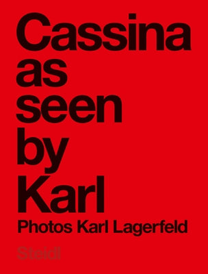 Karl Lagerfeld: Cassina as Seen by Karl by Lagerfeld, Karl