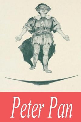 Peter Pan by Barrie, James Matthew