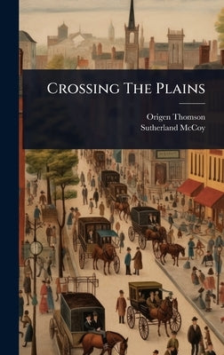 Crossing The Plains by Thomson, Origen