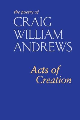 Acts of Creation by Marcus, Ruth