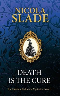 Death Is The Cure by Slade, Nicola