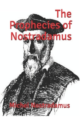 The Prophecies of Nostradamus: (Official Edition) by Publishing, Esoterial