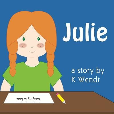 Julie by Wendt, K.