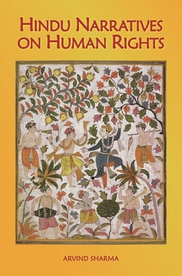 Hindu Narratives on Human Rights by Sharma, Arvind