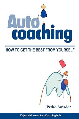 Autocoaching - How to get the best from yourself (ENG) by Amador, Pedro