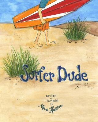 Surfer Dude by Heather