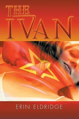 The Ivan by Eldridge, Erin