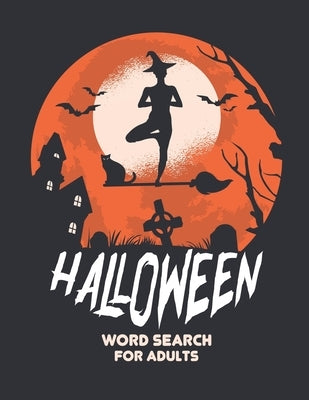 Halloween Word Search For Adults: Large Print Word Search for Adults and Teens, Halloween Word Search Book by Jalsam Publishing