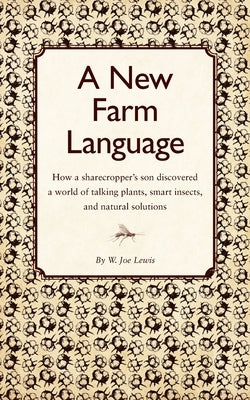 A New Farm Language by Lewis, Joe