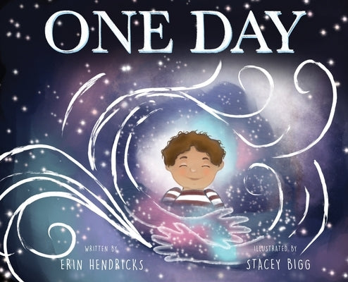 One Day by Hendricks, Erin