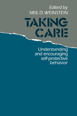 Taking Care by Weinstein, Neil D.