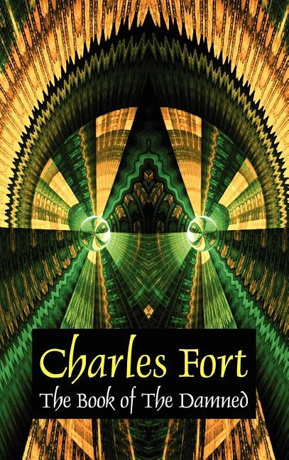 The Book of the Damned by Fort, Charles