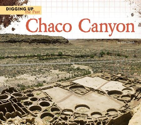 Chaco Canyon by Eboch, Chris