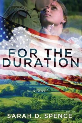 For the Duration by Spence, Sarah D.