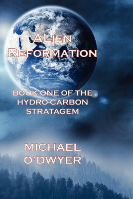 Alien Reformation by O'Dwyer, Michael