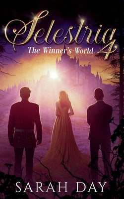 Selestria 4: The Winner's World by Day, Sarah