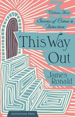 This Way Out by Ronald, James