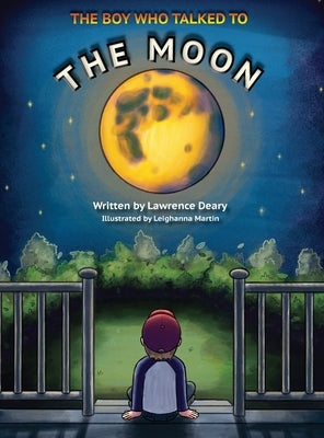 The Boy Who Talked to the Moon by Deary, Lawrence