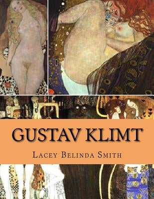 Gustav Klimt by Smith, Lacey Belinda