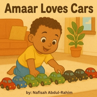 Amaar Loves Cars by Abdul-Rahim, Nafisah