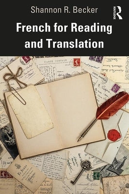 French for Reading and Translation by Becker, Shannon R.
