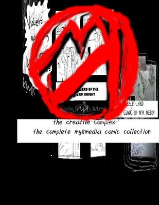 The Creative Complex by Media, Myk