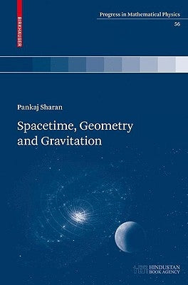 Spacetime, Geometry and Gravitation by Sharan, Pankaj