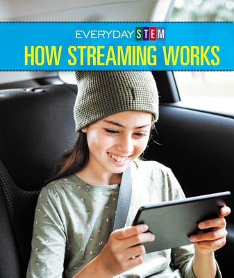 How Streaming Works by Robinson, Peg