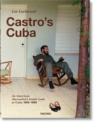 Lee Lockwood. Castro's Cuba. 1959-1969 by Lockwood, Lee