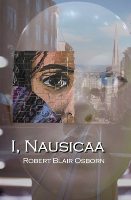 I, Nausicaa by Osborn, Robert Blair