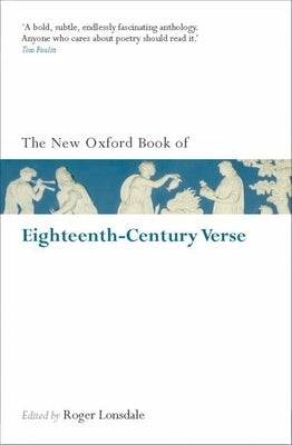 The Oxford Book of Eighteenth-Century Verse: Reissue by Lonsdale, Roger