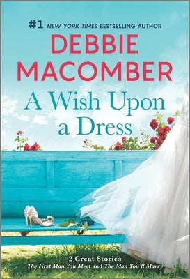 A Wish Upon a Dress by Macomber, Debbie