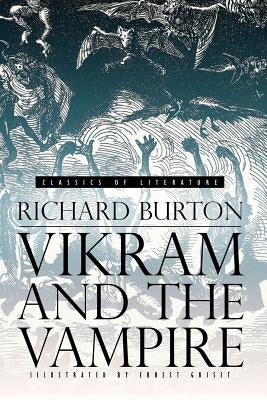 Vikram and the Vampire: Classic Hindu Tales of Adventure, Magic, and Romance (Illustrated) by Griset, Ernest