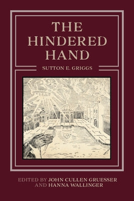 The Hindered Hand by Griggs, Sutton E.