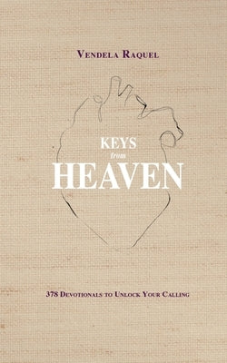 Keys from Heaven by Raquel, Vendela