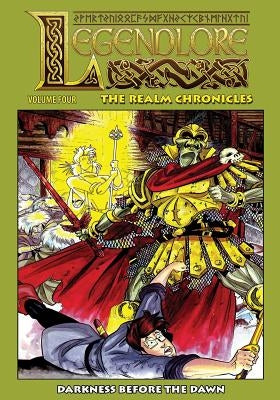 Legendlore - Volume Four: The Realm Chronicles by Kerr, Stuart